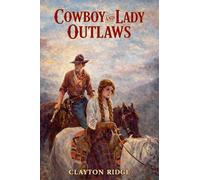 Cowboy and Lady Outlaws