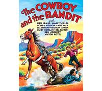 Cowboy And The Bandit (DVD) Rex Lease Bobby Nelson Blanche Mehaffey Al Herman