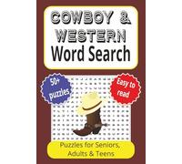 Cowboy and Western Word Search Puzzle Book: Word searches with easy to read print about Cowboys, Westerns, the Wild West and more | 6x9 inches, 110 ... Gift for Vacations, Holidays and Free Times