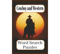 Cowboy and Western Word Search Puzzles: Word searches with Easy to Read Print about Cowboys and Western Themes | 6x9 inches, 110 pages, 50+ puzzles ... Gift for Vacations, Holidays and Free Times