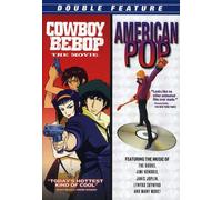Cowboy Bebop / American Pop [Edizione: Stati Uniti]