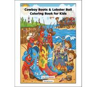 Cowboy Boots & Lobster Boil Coloring Book for Kids