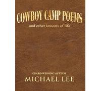 Cowboy Camp Poems: and other lessons of life