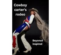 Cowboy carter's rodeo: Beyoncé inspired