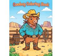 Cowboy Coloring Book: 40 Coloring Pages with Adorable Western Characters