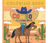 Cowboy coloring book: Ages 3 to 12