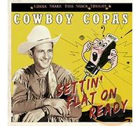 Cowboy Copas Settin' Flat on Ready (CD)