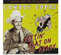 Cowboy Copas - Settin' Flat On Ready - Gonna Shake This Shack Tonight (CD)