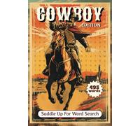 Cowboy Edition Word Search: Over 50 Frontier Word Searches: Explore Cowboy Life, Legends & History in the American West!