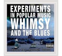 Cowboy Hat & That Fuzzbox Voodoo - Experiments In Popular Music Whimsy & The Blues