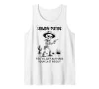 Cowboy Howdy Putos Men Youve Just Buttered Your Last Biscuit Canotta