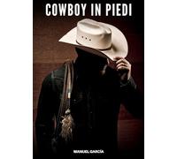 Cowboy in Piedi: Racconti Erotici Gay di Sesso Esplicito per Uomini Adulti: 123