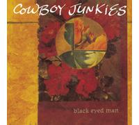 Cowboy Junkies Black Eyed Man (Vinyl LP)