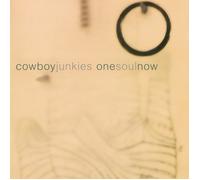 Cowboy Junkies One Soul Now (Vinyl LP)