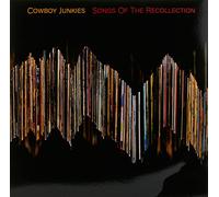 Vinile Cowboy Junkies - Songs Of The Recollection