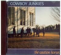 Cowboy Junkies The Caution Horses CD NUOVO