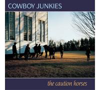 Cowboy Junkies The Caution Horses (Vinyl LP) 12" Album