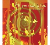 Cowboy Mouth - All You Need Is Live