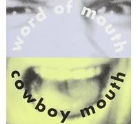 Cowboy Mouth - Word Of Mouth