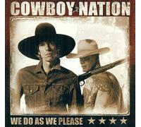 Cowboy Nation - We Do As We Please
