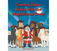 Cowboy Santa Rides with the Magnificent Seven