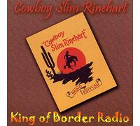 Cowboy Slim Rinehart - King Of The Border Radio