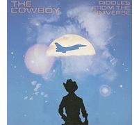 Cowboy, the - Riddles from The Universe [Import]