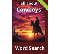 cowboy word search book: word search book about cowboys, western living, ranches and prairie life 6x9" 110 pages