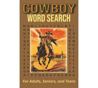 Cowboy Word Search Book: Word Searches With Easy To Read Print About Cowboys, Horses, Wild West and more|6x9 inches, 110 pages|50+ puzzles