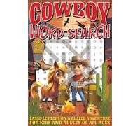 Cowboy Word Search: Easy To Read Print With 50+ Puzzles About Cowboys, Wild West, | 6x9 inch, 110 pages | Gift For Holidays, Vacations, and Spare Time