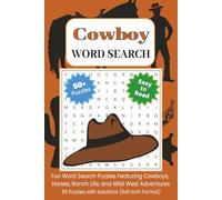 Cowboy Word Search: Fun Word Search Puzzles Featuring Cowboys, Horses, Ranch Life, and Wild West Adventures - 55 Puzzles with Solutions (6x9 Inch Format)