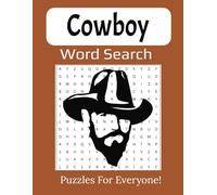Cowboy Word Search Large Print Puzzle Book: A Wild West Word Hunt Adventure for Cowboy and Western Puzzle Lovers of All Ages | 8.5 x 11" inches, 112 pages |