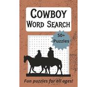 Cowboy Word Search Puzzle Book: 50+ Fun Puzzles