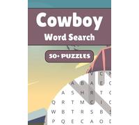 Cowboy Word Search Puzzle Book: 50+ Word Find Puzzles with Easy-to-Read Print about Ranches, Horses, Rodeos and More | 6×9 inches, 110 pages … Gift for Vacations, Holidays and Free Times