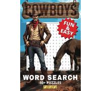 Cowboy Word Search Puzzle Book: Cowboy Word Searches with Easy to Read Print | 6x9 Inches | 110 Pages | 50+ Puzzles: Fun and Engaging Cowboy-Themed ... | Relax, Unwind, and Explore the Wild West