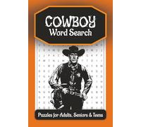 Cowboy Word Search Puzzle Book: Easy to Read Print about Cowboy, Western, Wild West and More | 6x9 inches, 110 pages | 50+ Puzzles ... Gift for Vacations, Holidays and Free Times