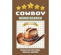 Cowboy Word Search Puzzle Book: Easy-to-Read Puzzles Capturing Cowboy Life, Retro Westerns, and Vintage Frontiers | 6x9 inches, 110 pages | 50+ Challenges for Vacations and Relaxation