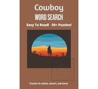 Cowboy Word Search Puzzle Book: Word Searches with Easy to Read Print about Cowboy, Old West, Rancher and more | 6x9 inches, 110 pages | 50+ Puzzles...Gift for Vacations, Holidays and Leisure Time!