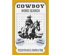 Cowboy Word Search Puzzle Book: Word Searches with Easy to Read Print about Cowboy, Wild West, Rodeo Adventures and More | 6x9 inches, 110 pages | 50+ ... Gift for Vacations, Holidays and Free Times.