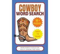 COWBOY WORD SEARCH PUZZLE BOOK: Word Searches with Easy to Read Print about COWBOYS, COWPOKES, WRANGLERS, and More | 6 x 9 inches, 110 pages | 50+ Puzzles…Gift for Vacations, Holidays, and Free Times