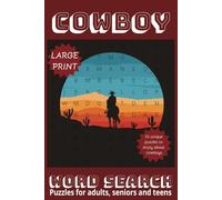 Cowboy Word Search Puzzle Book: Word Searches with Easy to Read Print about Cowboys, Indians, Westerns and More | 6x9 inches, 110 pages | 50+ Puzzles ... Gift for Vacations, Holidays and Free Time.