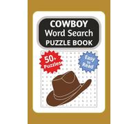 Cowboy Word Search Puzzle Book: Word Searches with Easy to Read Print about Cowboys, Wild West, Western Themed and More