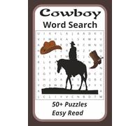 Cowboy Word Search Puzzle Book: Word Searches with Easy to read print about the Cowboy, Classic Western, Wild West and more. 6 x 9 inches….110 ... for Vacations, Holidays and Relaxing Times