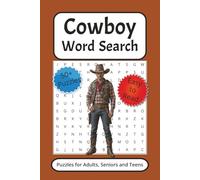 Cowboy Word Search: Word Searches with Easy to Read Print about Cowboys, Ranchers, Western Life and more | 6 x 9 in, 110 pages | 50+ Puzzles | Gifts for Holidays, Birthdays, Relaxation