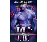 Cowboys and Aliens: Un Romance Extraterrestre de Ciencia Ficción: 1