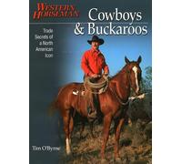 Cowboys & Buckaroos: Trade Secrets of a North American Icon