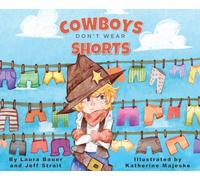 Cowboys Don't Wear Shorts
