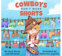Cowboys Don't Wear Shorts