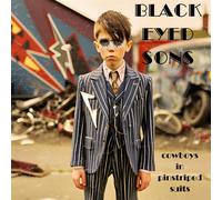 Cowboys In Pinstriped Suits - Black Eyed Sons (Vinile)