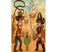 Cowboys Meet Pirates: A Wild West drawing prompt book where outlaws face off with swashbuckling pirates